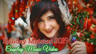 Holiday Matsuri 2019 Cosplay in 8K HDR shot on Z CAM E2-F6