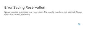 This dreaded message means your room is not available for the selected days or the block is completely sold out.